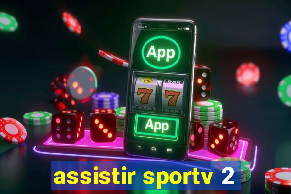 assistir sportv 2